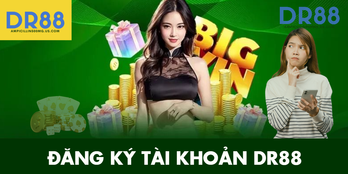 Đăng ký tài khoản DR88